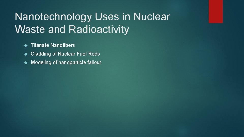 Nanotechnology Uses in Nuclear Waste and Radioactivity Titanate Nanofibers Cladding of Nuclear Fuel Rods