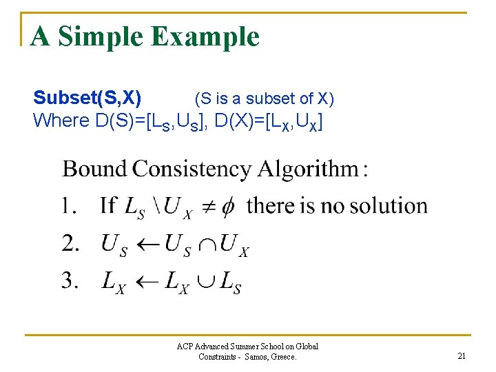 A Simple Example Subset(S, X) (S is a subset of X) Where D(S)=[LS, US],