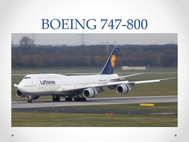 BOEING 747 -800 
