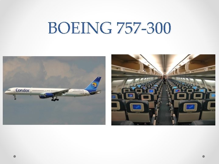 BOEING 757 -300 