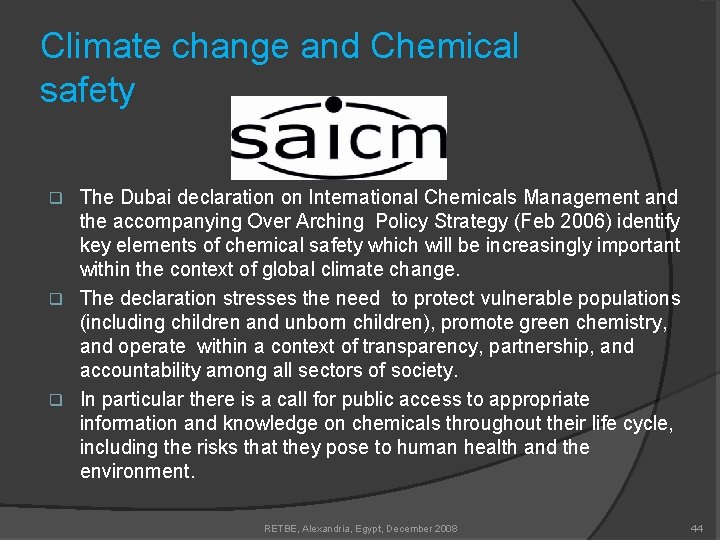 Climate change and Chemical safety The Dubai declaration on International Chemicals Management and the