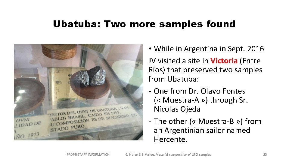 Ubatuba: Two more samples found • While in Argentina in Sept. 2016 JV visited