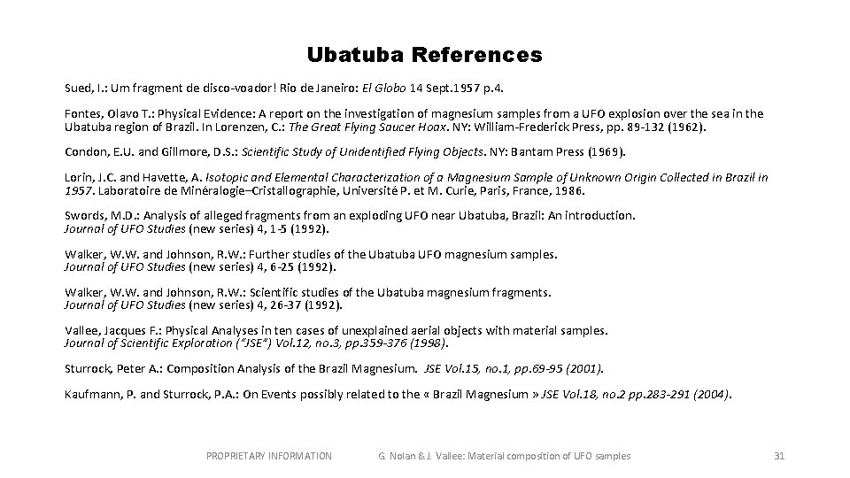 Ubatuba References Sued, I. : Um fragment de disco-voador! Rio de Janeiro: El Globo