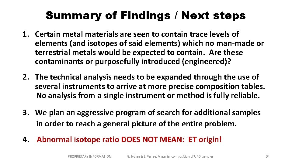 Summary of Findings / Next steps 1. Certain metal materials are seen to contain