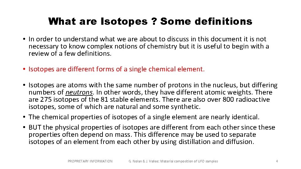 What are Isotopes ? Some definitions • In order to understand what we are