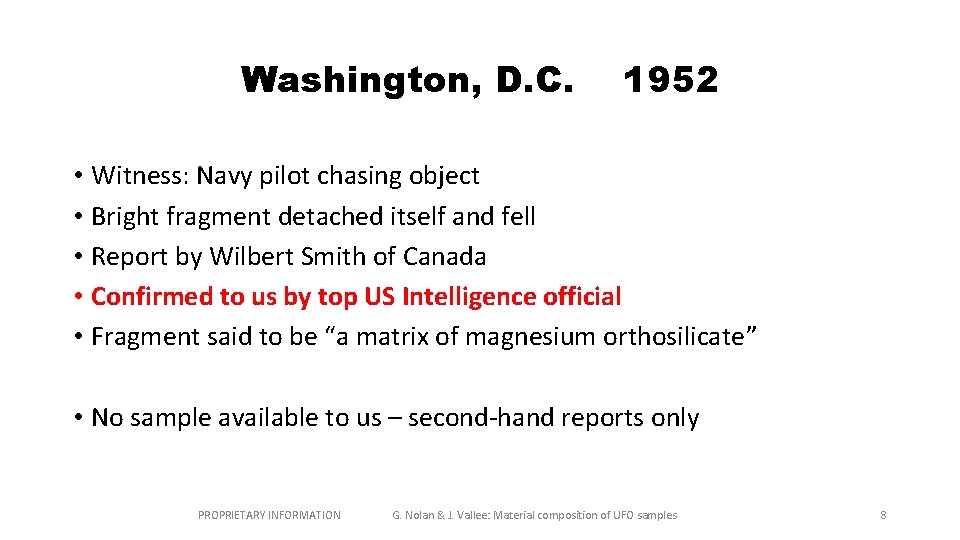 Washington, D. C. 1952 • Witness: Navy pilot chasing object • Bright fragment detached