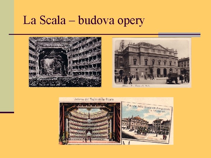 La Scala – budova opery 