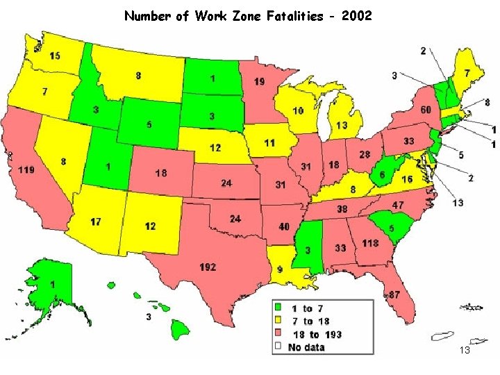 Number of Work Zone Fatalities - 2002 13 