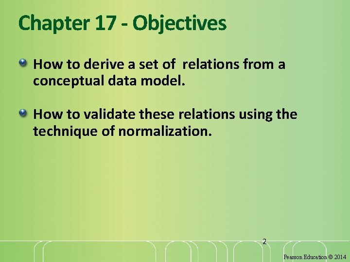 Chapter 17 - Objectives How to derive a set of relations from a conceptual Chapter 17 - Objectives How to derive a set of relations from a conceptual