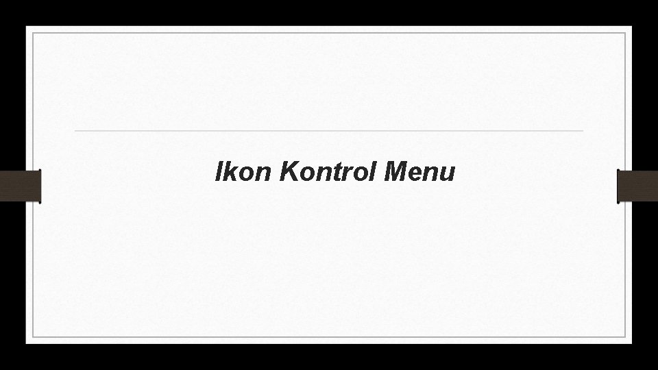 Ikon Kontrol Menu 