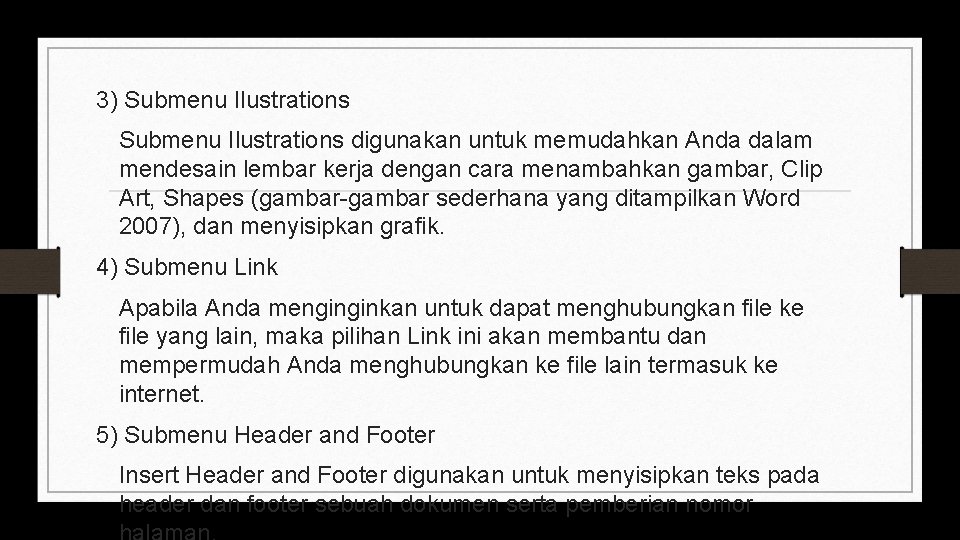 3) Submenu Ilustrations digunakan untuk memudahkan Anda dalam mendesain lembar kerja dengan cara menambahkan