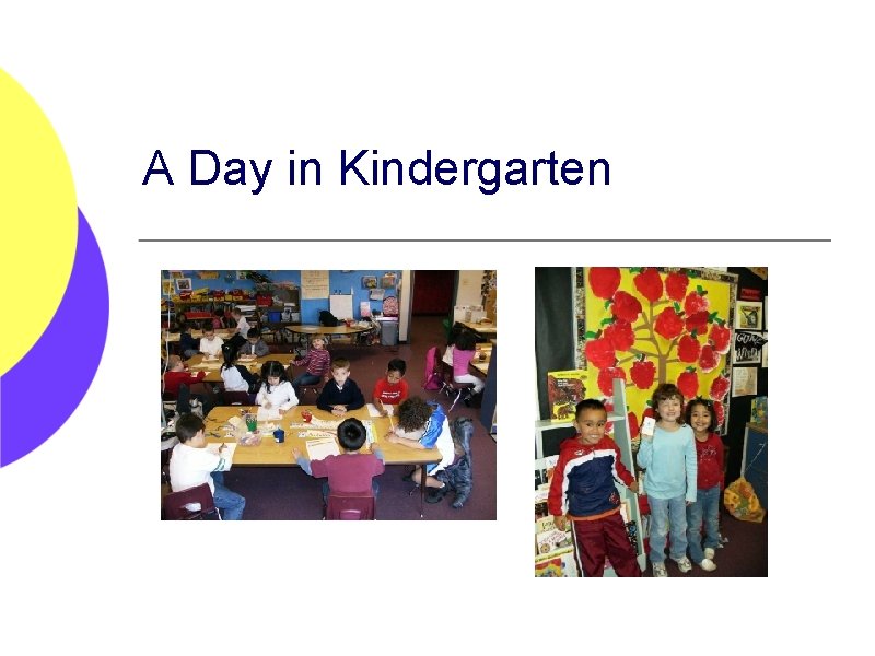 A Day in Kindergarten 