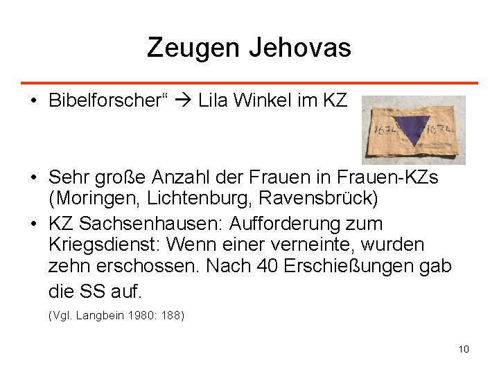 Zeugen Jehovas • Bibelforscher“ Lila Winkel im KZ • Sehr große Anzahl der Frauen