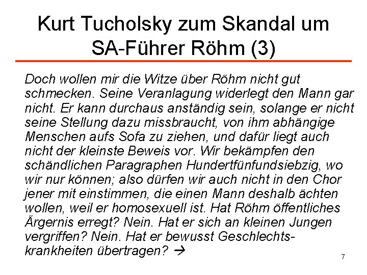 Kurt Tucholsky zum Skandal um SA-Führer Röhm (3) Doch wollen mir die Witze über