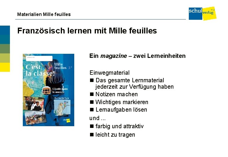 Materialien Mille feuilles Französisch lernen mit Mille feuilles Ein magazine – zwei Lerneinheiten Einwegmaterial