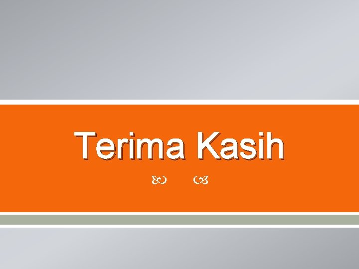 Terima Kasih 