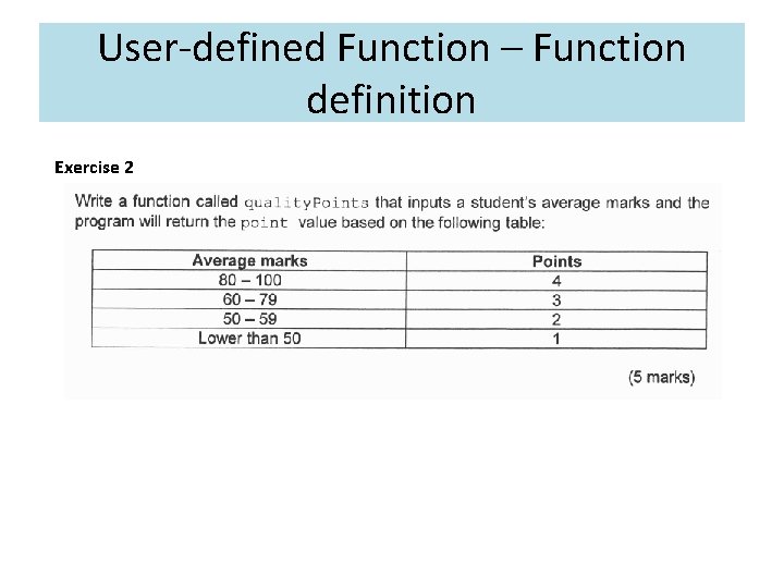 User-defined Function – Function definition Exercise 2 