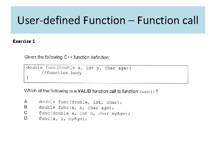 User-defined Function – Function call Exercise 1 