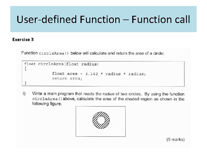 User-defined Function – Function call Exercise 3 