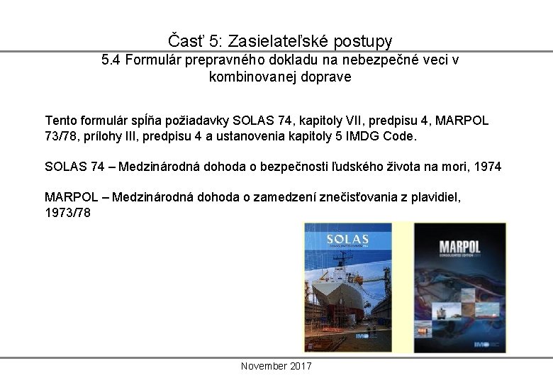 Časť 5: Zasielateľské postupy 5. 4 Formulár prepravného dokladu na nebezpečné veci v kombinovanej