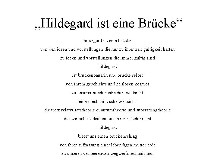 „Hildegard ist eine Brücke“ hildegard ist eine brücke von den ideen und vorstellungen die