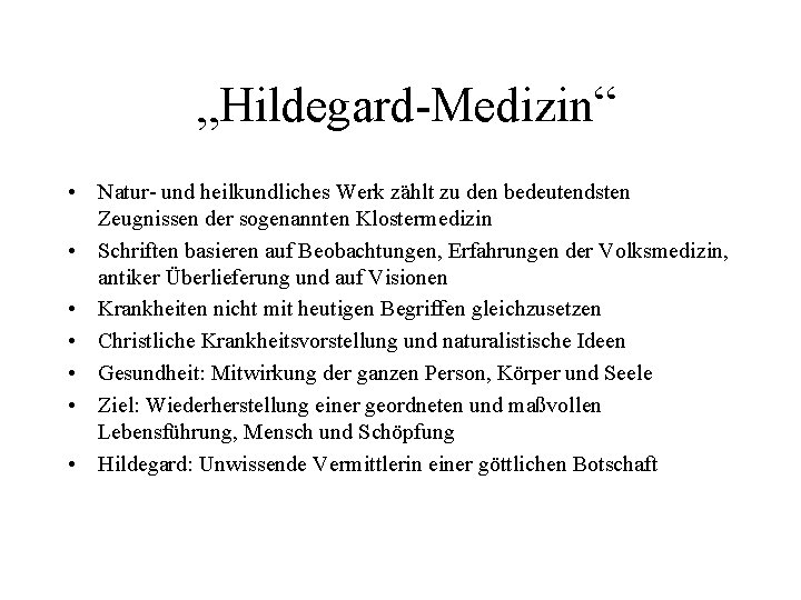 „Hildegard-Medizin“ • Natur- und heilkundliches Werk zählt zu den bedeutendsten Zeugnissen der sogenannten Klostermedizin