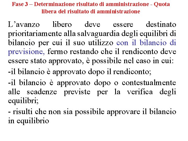 Fase 3 – Determinazione risultato di amministrazione - Quota libera del risultato di amministrazione