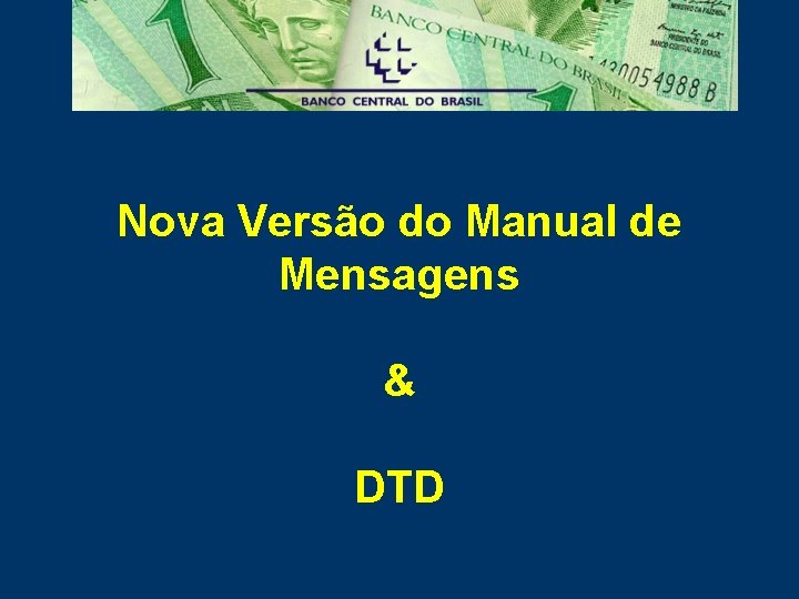 Nova Versão do Manual de Mensagens & DTD 