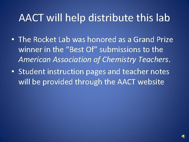 AACT will help distribute this lab • The Rocket Lab was honored as a
