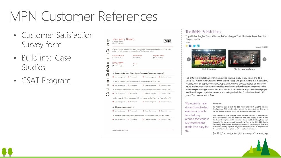 MPN Customer References • Customer Satisfaction Survey form • Build into Case Studies • MPN Customer References • Customer Satisfaction Survey form • Build into Case Studies •