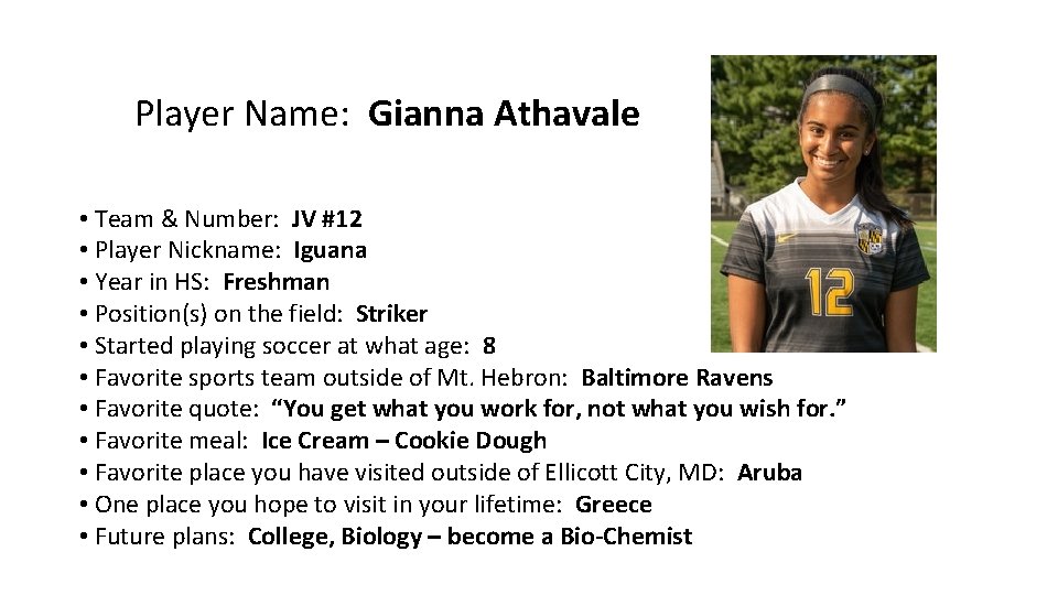 Player Name: Gianna Athavale • Team & Number: JV #12 • Player Nickname: Iguana