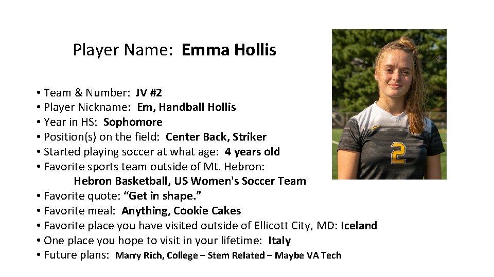 Player Name: Emma Hollis • Team & Number: JV #2 • Player Nickname: Em,