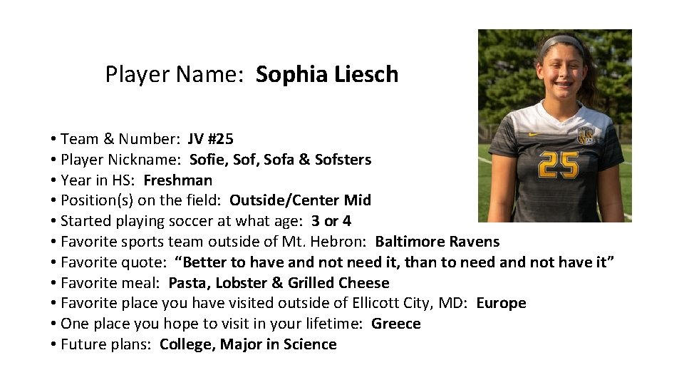 Player Name: Sophia Liesch • Team & Number: JV #25 • Player Nickname: Sofie,