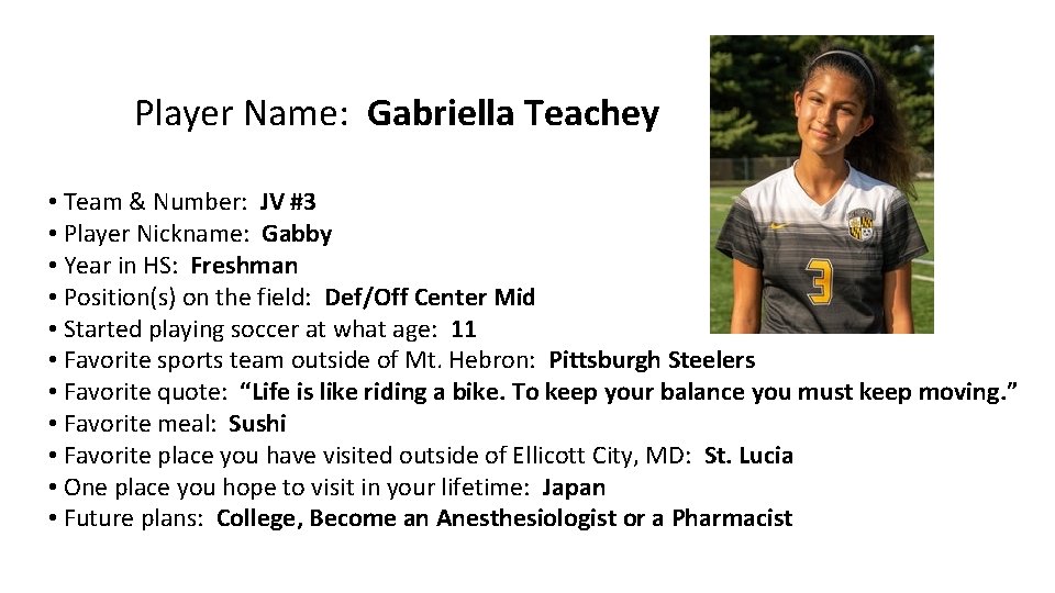 Player Name: Gabriella Teachey • Team & Number: JV #3 • Player Nickname: Gabby