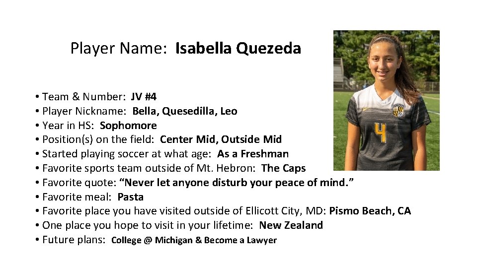 Player Name: Isabella Quezeda • Team & Number: JV #4 • Player Nickname: Bella,