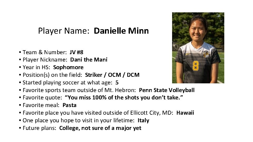 Player Name: Danielle Minn • Team & Number: JV #8 • Player Nickname: Dani