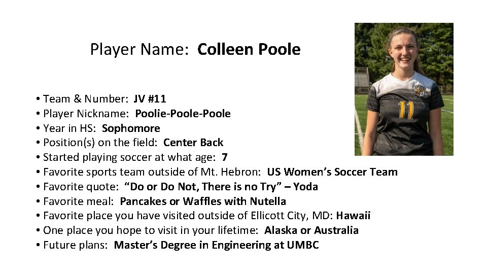 Player Name: Colleen Poole • Team & Number: JV #11 • Player Nickname: Poolie-Poole