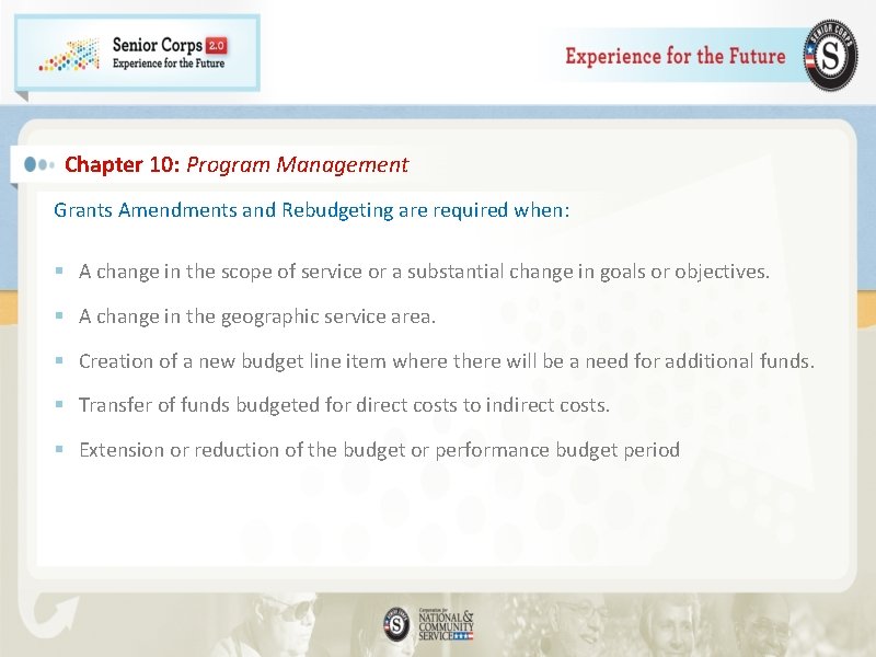 Chapter 10: Program Management Grants Amendments and Rebudgeting are required when: § A change