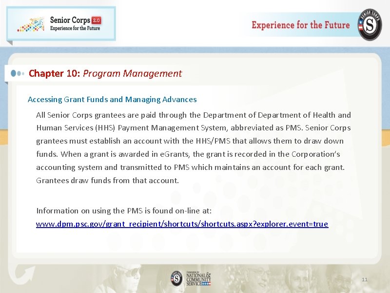Chapter 10: Program Management Accessing Grant Funds and Managing Advances All Senior Corps grantees