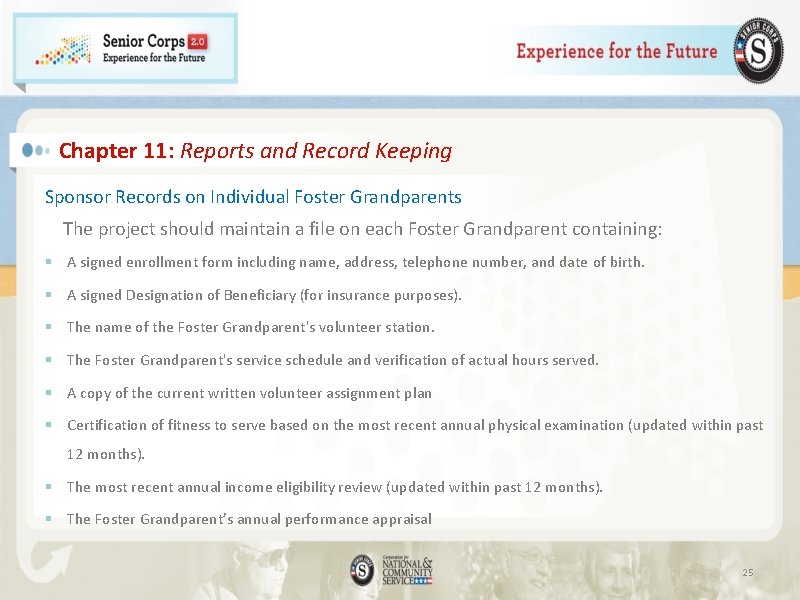 Chapter 11: Reports and Record Keeping Sponsor Records on Individual Foster Grandparents The project