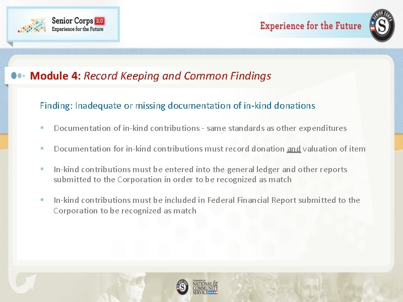 Module 4: Record Keeping and Common Findings Finding: Inadequate or missing documentation of in-kind