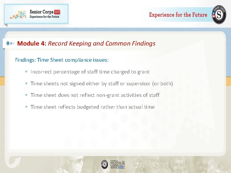 Module 4: Record Keeping and Common Findings: Time Sheet compliance issues: § Incorrect percentage