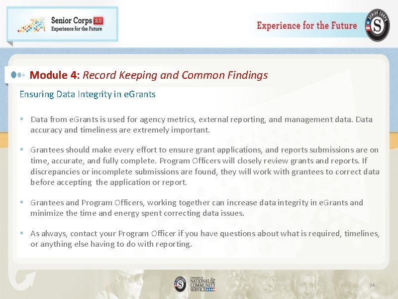 Module 4: Record Keeping and Common Findings Ensuring Data Integrity in e. Grants §