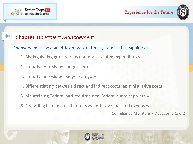Chapter 10: Project Management Sponsors must have an efficient accounting system that is capable