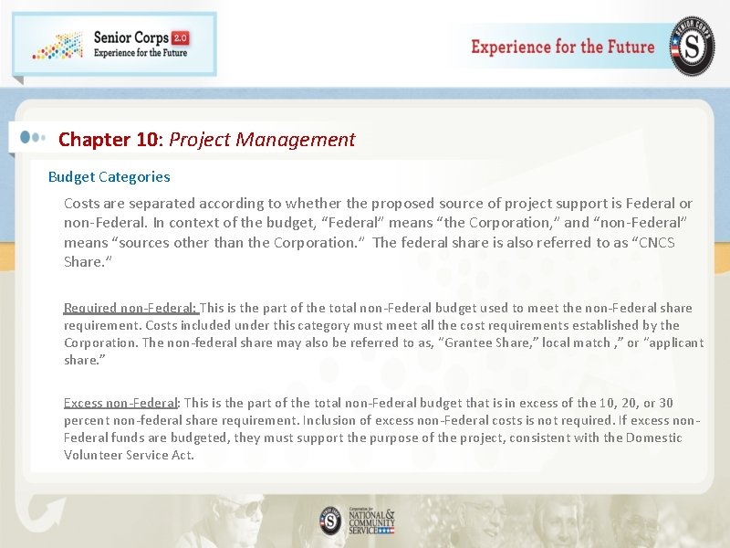 Chapter 10: Project Management Budget Categories Costs are separated according to whether the proposed