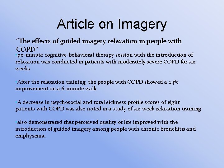 Article on Imagery “The effects of guided imagery relaxation in people with COPD” •