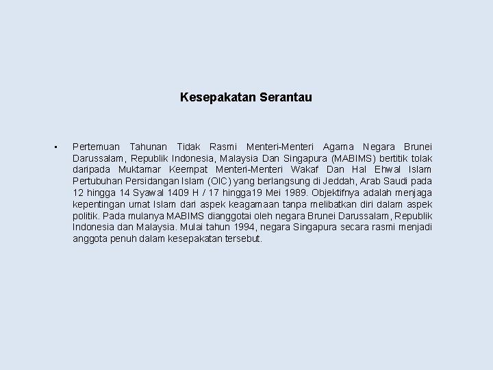 Kesepakatan Serantau • Pertemuan Tahunan Tidak Rasmi Menteri-Menteri Agama Negara Brunei Darussalam, Republik Indonesia,