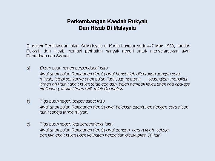 Perkembangan Kaedah Rukyah Dan Hisab Di Malaysia Di dalam Persidangan Islam Se. Malaysia di