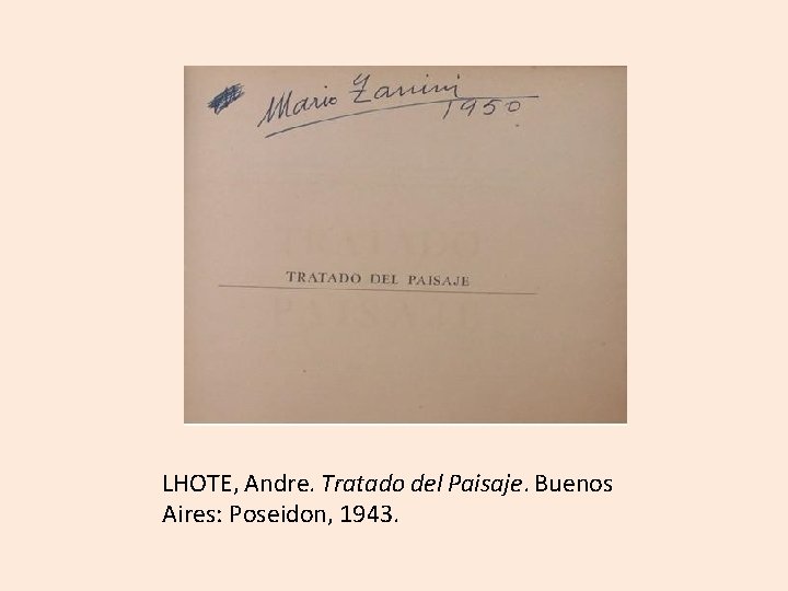 LHOTE, Andre. Tratado del Paisaje. Buenos Aires: Poseidon, 1943. 