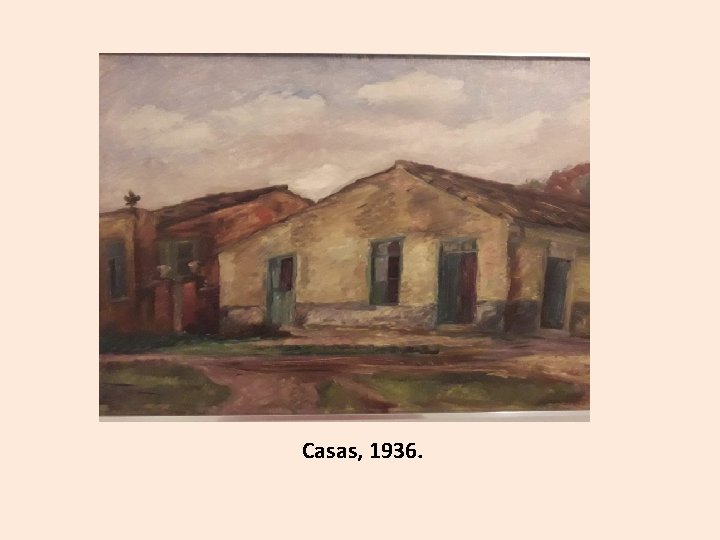 Casas, 1936. 
